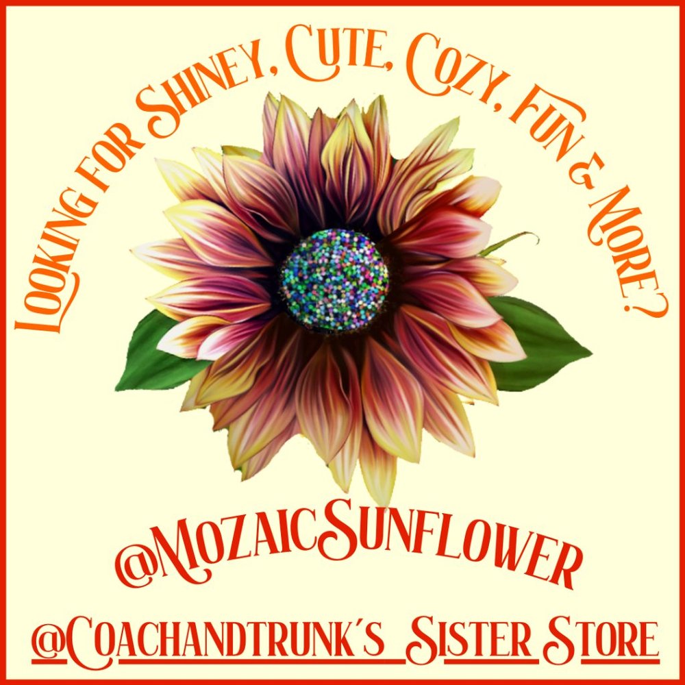 MozaicSunflower LLC -Sister Store of @coachandtrunk
